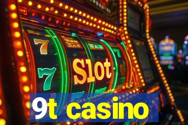 9t casino